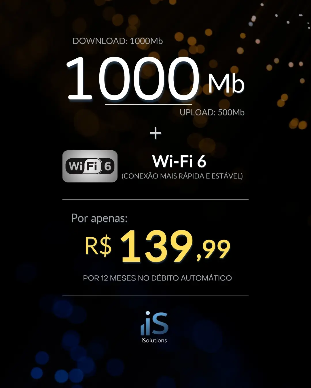 Plano de internet com 1000Mb de velocidade de internet e tecnologia Wi-Fi 6 incluso por apenas R$139,99 da iSolutions Telecom