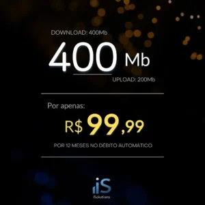 Plano de internet fibra óptica com 400Mb de velocidade por apenas R$99,99 da iSolutions Telecom